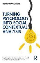 Exploring the Environmental and Social Foundations of Human Behaviour - Turning Psychology into Social Contextual Analysis