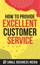 How to Provide Excellent Customer Service