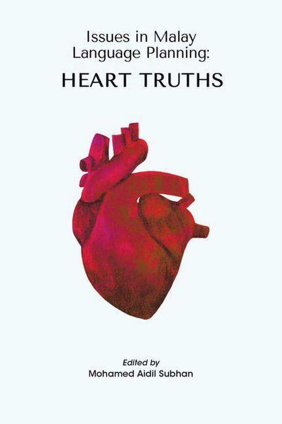 Issues in Malay Language Planning: Heart Truths - cover