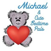 Michael & Cute Bedtime Pals