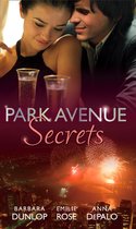 Park Avenue Secrets: Marriage, Manhattan Style (Park Avenue Scandals, Book 4) / Pregnant on the Upper East Side? (Park Avenue Scandals, Book 5) / The Billionaire in Penthouse B (Park Avenue Scandals, Book 6)