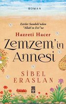 Hazreti Hacer Zemzem'in Annesi