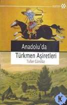 Anadoluda Türkmen Asiretleri