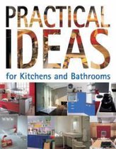 Practical Ideas For Kitchens And Bathrooms