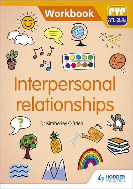PYP ATL Skills Workbook: Interpersonal relationships - cover
