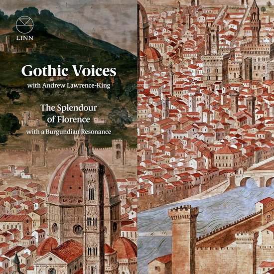 Gothic Voices With Andrew Lawrence-King - The Splendour Of Florence With A Burgundian Resonance (CD)
