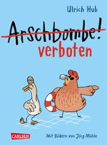 Lahme Ente, blindes Huhn - Arschbombe verboten