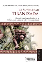 Estudios del Mediterráneo Antiguo / PEFSCEA 25 - La antigüedad tiranizada