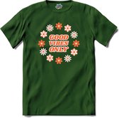 Flower power Good vibes only - T-Shirt - Heren - Bottle Groen - Maat S