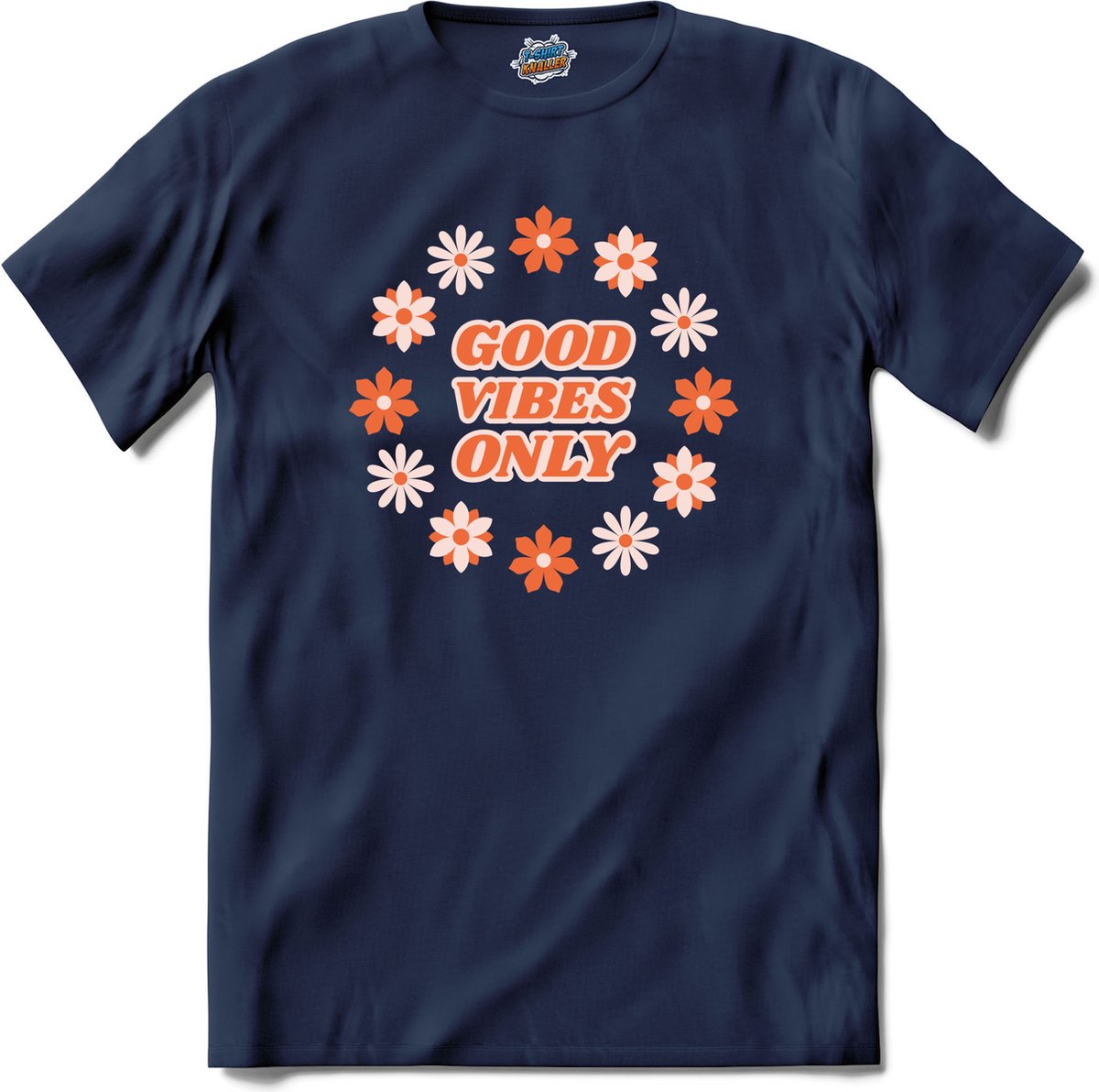 Flower power Good vibes only - T-Shirt - Heren - Navy Blue - Maat XL