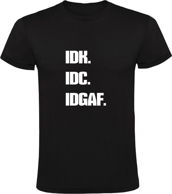 JE NE SAIS PAS. IDC. IDGAF. | T-shirt homme | Je ne sais pas | je ne sais pas | bouée | Je m'en fiche | je m'en fous | merde | merde | Abréviation | Noir