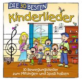 Die 30 Besten Kinderlieder: 30 Bewegungslieder Zum Mitsingen Und Spab Haben
