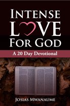 1 - Intense Love For God