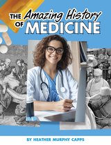 Amazing Histories - The Amazing History of Medicine