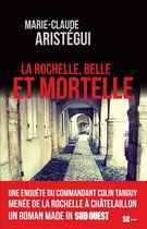 La Rochelle, belle et mortelle