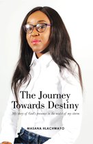 The Journey Towards Destiny