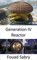 Emerging Technologies in Energy 10 - Generation IV Reactor