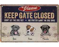 Wandbord – Keep gate closed - Hond - Honden - Retro - Wanddecoratie – Reclame bord – Restaurant – Kroeg - Bar – Cafe - Horeca – Metal Sign – 20x30cm