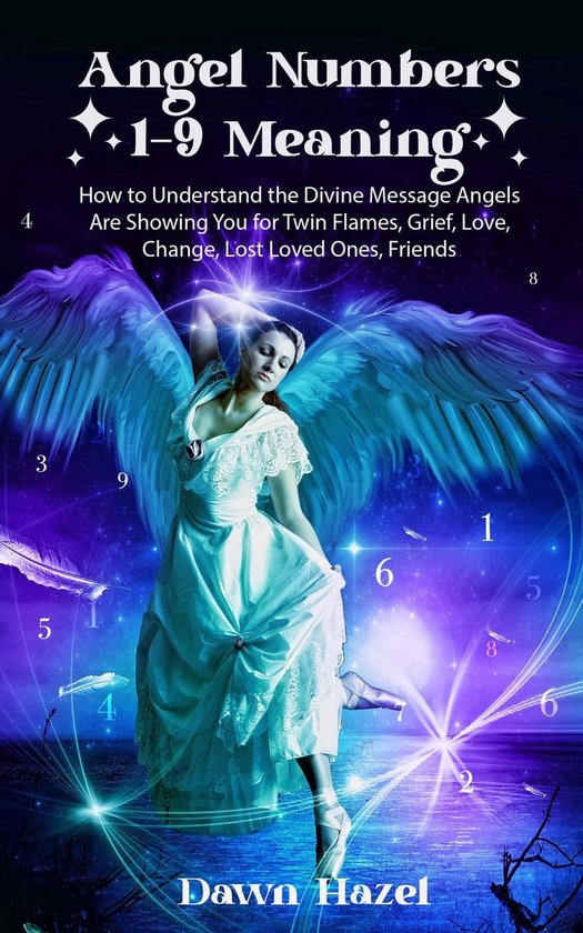 Angel and Spiritual - Angel Numbers 1-9 Meaning (ebook), Dawn Hazel ...
