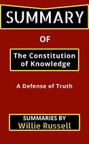 SUMMARY Of The Constitution of Knowledge