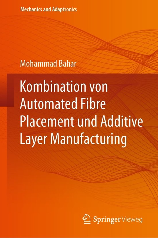 Mechanics and Adaptronics - Kombination von Automated Fibre Placement ...