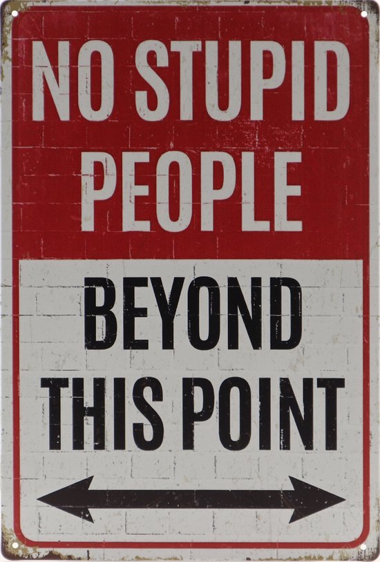 Plaque murale - No stupid People - Rétro - Décoration murale - Enseigne Publicité - Restaurant - Pub - Bar - Café - Horeca - Enseigne en Métal - 20x30cm