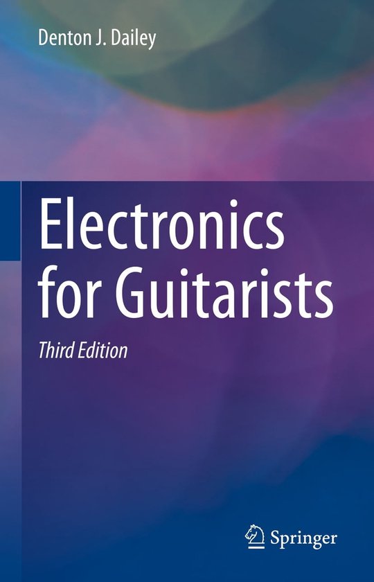 Electronics for Guitarists (ebook), Denton J. Dailey 9783031107580