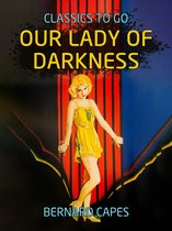 Classics To Go - Our Lady of Darkness