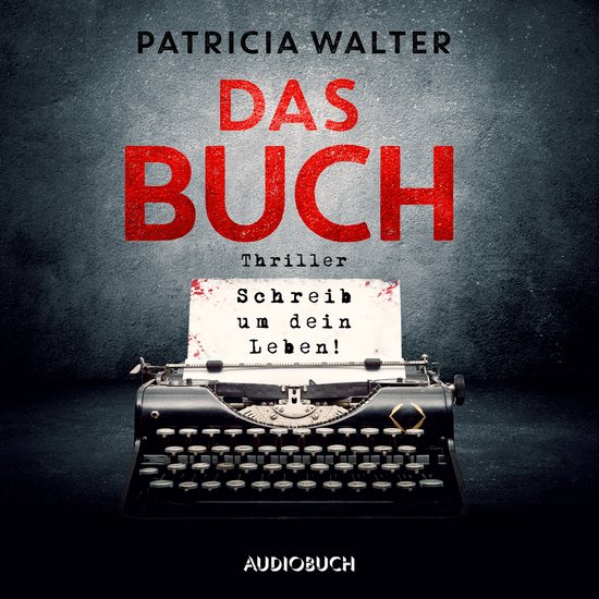 Das Buch - Schreib um dein Leben! - cover