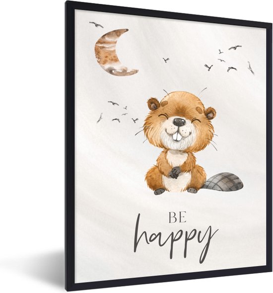 Fotolijst incl. Poster - Quotes - Be happy - Kinderen - Maan - Bever - Waterverf - 30x40 cm - Posterlijst