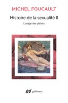 Histoire de la sexualité 2 - Histoire de la sexualité (Tome 2) - L'usage des plaisirs