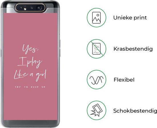 Coque Samsung Galaxy A80 - Yes, je joue comme une fille - Proverbes - Citations - Fille - Coque de téléphone en Siliconen