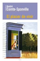 Biblioteca André Comte-Sponville - El placer de vivir