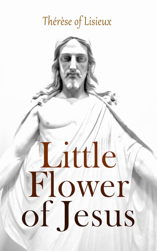 Little Flower of Jesus (ebook), Therese Of Lisieux | 4064066460631 ...