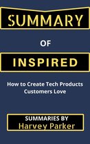 SUMMARY Of Inspired: A Book By Marty Cagan