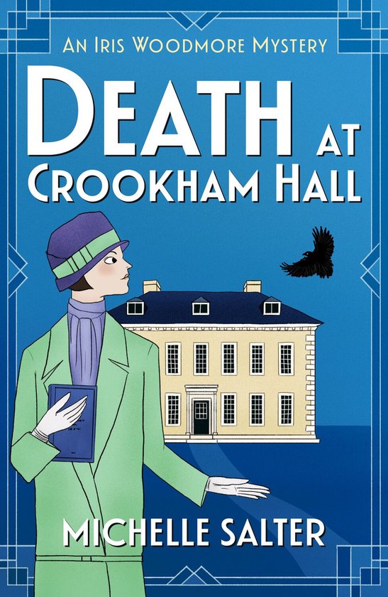 The Iris Woodmore Mysteries 1 - Death at Crookham Hall - cover