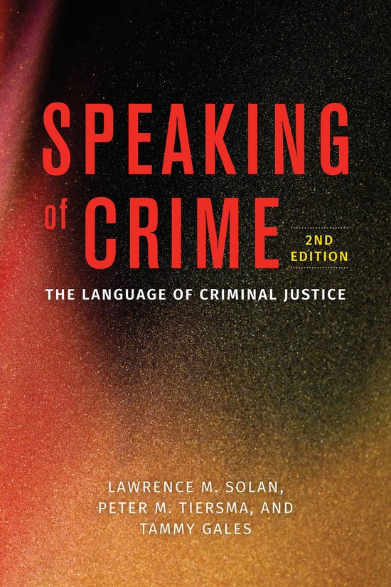 Chicago Series in Law and Society - Speaking of Crime - cover