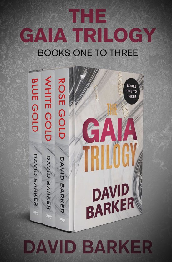 The Gold Trilogy - The Gaia Trilogy Books One to Three - cover
