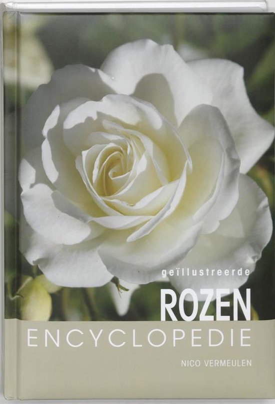 9789036613415 - Geillustreerde Rozen Encyclopedie
