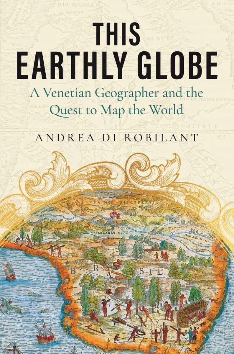 This Earthly Globe van Andrea Di Robilant
