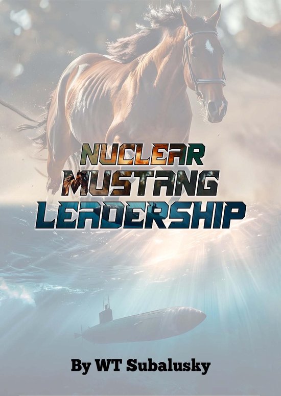 Nuclear Mustang Leadership - cover