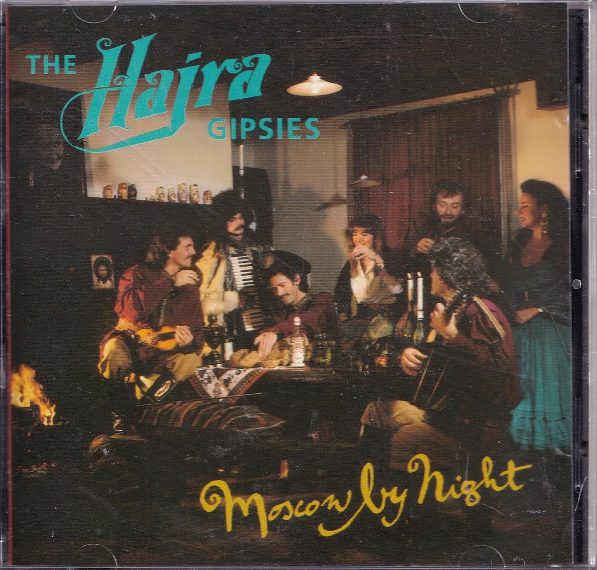 Moscow by night - Diverse componisten - The Hajra Gipsies