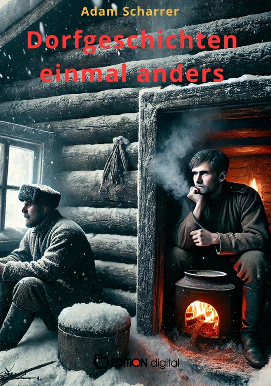 Dorfgeschichten einmal anders (ebook), Adam Scharrer | 9783689124519 ... Dorfgeschichten einmal anders (ebook), Adam Scharrer | 9783689124519 ...