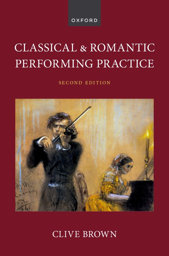 Couverture du livre 'Classical & Romantic Performing Practice, Second Edition' par Clive Brown, avec une peinture d'un homme jouant du violon et une femme au piano.
