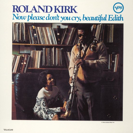Roland Kirk - Now Please Don't You Cry, Beautiful Edith (LP) (Acoustic Sounds)