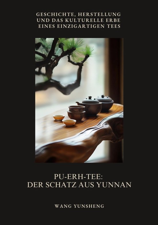 Pu-Erh-Tee: Der Schatz aus Yunnan - cover