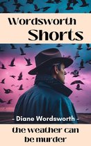 Wordsworth Shorts 37 - The Weather Can Be Murder