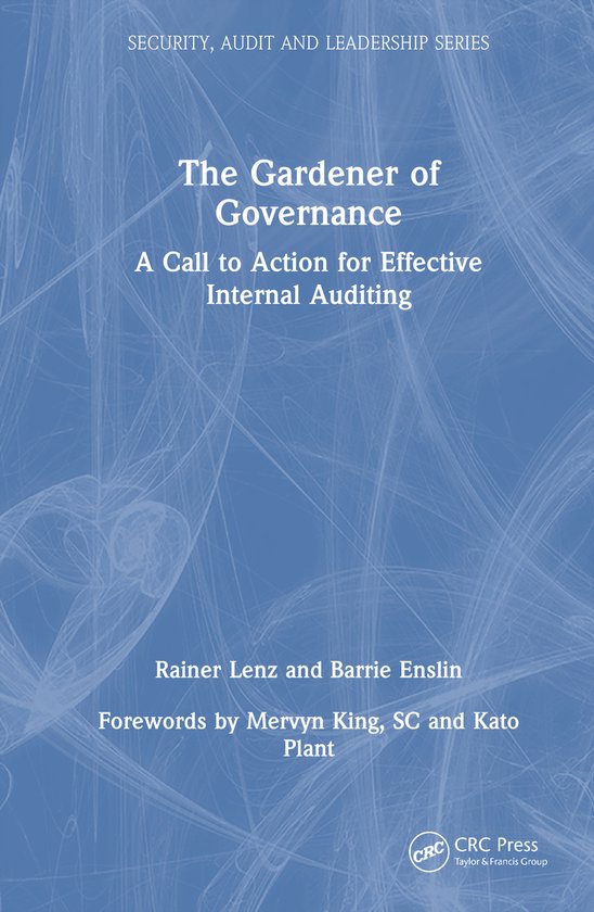 Security, Audit and Leadership Series-The Gardener of Govern ... - cover
