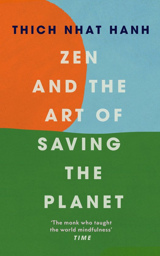 Boekomslag van 'Zen and the Art of Saving the Planet' met oranje cirkel en groene en blauwe achtergrond.