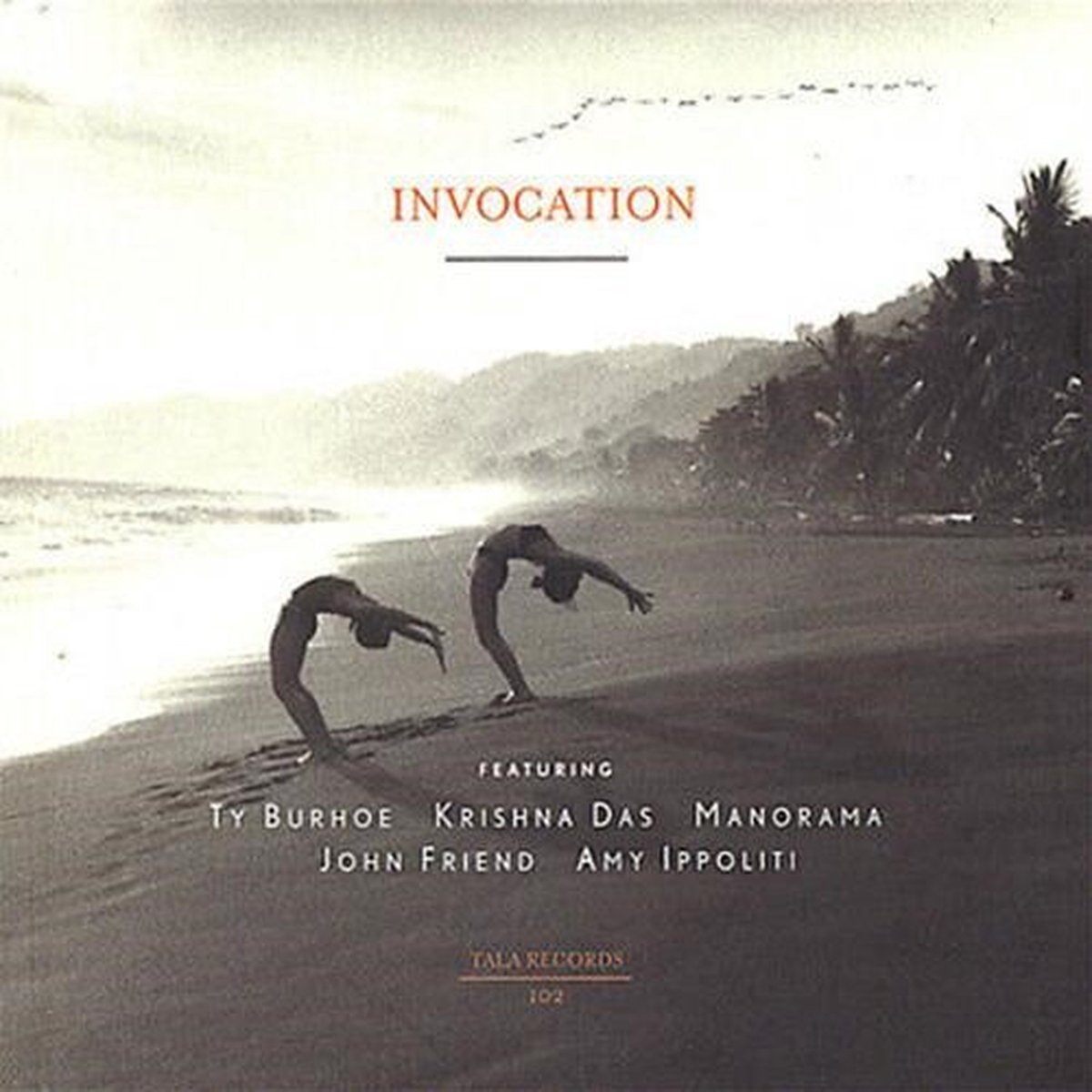 Ty Burhoe, Krishna Das, Manorama, John Friend, Amy Ippoliti - Invocation (CD)